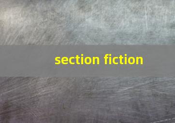 section fiction